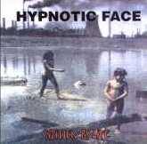 Hypnotic Face : Written by Life